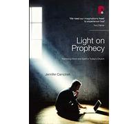 Light on Prophecy: Retrieving Word and Spirit in Today's Church
