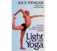 Light on Yoga by B. K. S. Iyengar (1991-11-21)