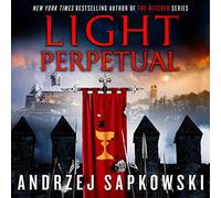 Light Perpetual (Hussite Trilogy, 3)