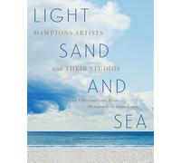 Light, Sand, and Sea: Hamptons Artists and Their Studios