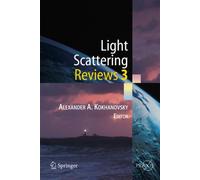 Light Scattering Reviews 3 : Light Scattering and Reflection