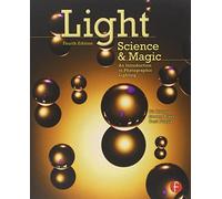 Light Science and Magic – An Introduction to Photographic Lighting