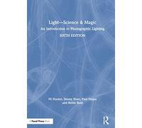 Light - Science & Magic: An Introduction to Photographic Lighting