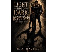 Light Side of Dark: Witch's Shade: Earth Series - Book 2