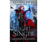 Light Singer: Kingdom of Runes Book 4