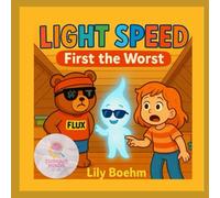 Light Speed: First the Worst (The Curious Minds Club)