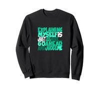 Light Teal Aqua Color Go Ahead, Judge Me Teal Aqua Graphic Sweatshirt