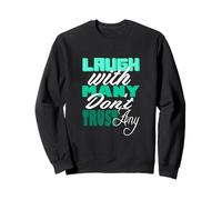 Light Teal Aqua Color Laugh But Don't Trust Aqua Graphic Sweatshirt