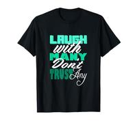 Light Teal Aqua Color Laugh But Don't Trust Aqua Graphic T-Shirt