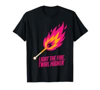 Light The Fire Twirl Design - Neon Match Flame T-Shirt