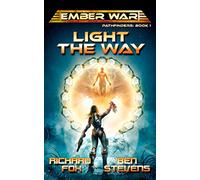 Light the Way: 1 (Ember War Pathfinders)