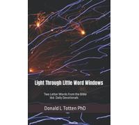 Light Through Little Word Windows: Two Letter Words from the Bible - 366 Daily Devotions
