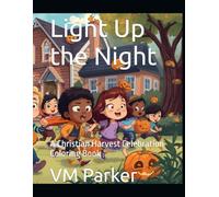 Light Up the Night: A Christian Harvest Celebration Coloring Book