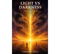 Light VS Darkness: Volume Two (The Sea of Glass Chronicles)