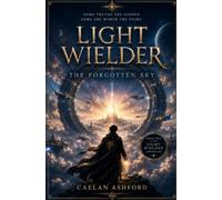 Light Wielder: The Forgotten Sky