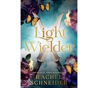 Light Wielder: The instant Sunday Times bestseller and sequel to the BookTok smash-hit Metal Slinger! (Fire and Metal)
