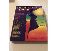Light Years Ahead: The Illustrated Guide to Full Spectrum Amd Colored Light Mind-body Healing