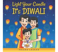 Light Your Candle, It's Diwali: A Children's Story Introducing Diwali (Diwali Books For Kids)