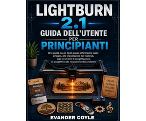 LightBurn 2.1 Guida per principianti