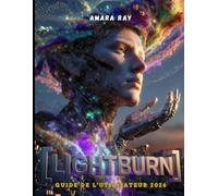 LIGHTBURN GUIDE DE L'UTILISATEUR 2026