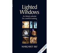 Lighted Windows: An Advent calendar for a world in waiting