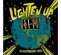 Lighten Up - Absolutely Not