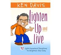 Lighten up and Live: A Dose of Joy to Brighten your Day