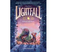 Lightfall: A Place Between: A Graphic Novel: 4