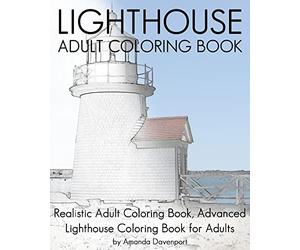 Lighthouse Adult Coloring Book: Realistic Adult Coloring Book, Advanced Lighthouse Coloring Book for Adults