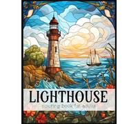 Lighthouse coloring book for adults: 36 easy and various Lighthouse Coloring Pages for teens and adults to Help Relieve Stress, Relaxation and Get Creative