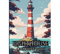Lighthouse Coloring Book: stress relief coloring book for adults bold and easy