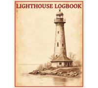 Lighthouse Logbook: A General Purpose Notebook, Guest Book, Journal, Travel Diary, or Scrapbook