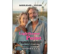 Lighthouse Point: A Sweet Later-in-Life Beach Romance (Sanibel Island Book 1)