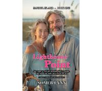 Lighthouse Point: A Sweet Later-in-Life Beach Romance (Sanibel Island Book 1)