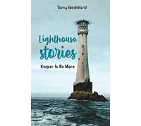 Lighthouse Stories: Keeper Is No More