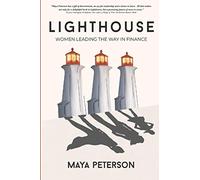 Lighthouse: Women Leading The Way In Finance