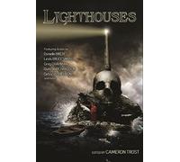 Lighthouses: An Anthology of Dark Tales
