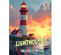 Lighthouses - Coloring Book: 50 detailed lighthouse illustrations for relaxation, inspiration, and artistic coloring