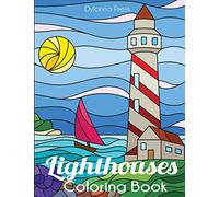 Lighthouses Coloring Book: A Lighthouse Coloring Book for Adults