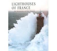 Lighthouses of France: The Monuments and their Keepers