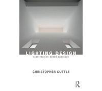 Lighting Design : A Perception-Based Approach