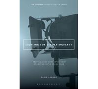 LIGHTING FOR CINEMATOGRAPHY (Paperback / softback) (9781628926927)