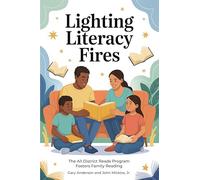 Lighting Literacy Fires: The All Districts Read Program Fosters Family Reading