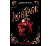 Lightlark, Aster, Alex, Hardback