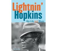 Lightnin' Hopkins: His Life and Blues