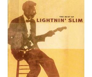 Lightnin' Slim - The Best Of Lightnin' Slim