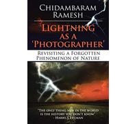 Lightning as a 'Photographer': Revisiting a Forgotten Phenomenon of Nature