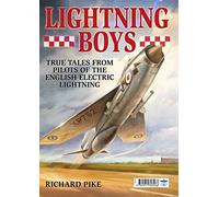 Lightning Boys: True Tales from Pilots of the English Electric Lightning