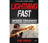 LIGHTNING FAST: Speed Training for Martial Arts, MMA, and Self-Defense!