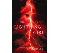Lightning Girl : A Novel